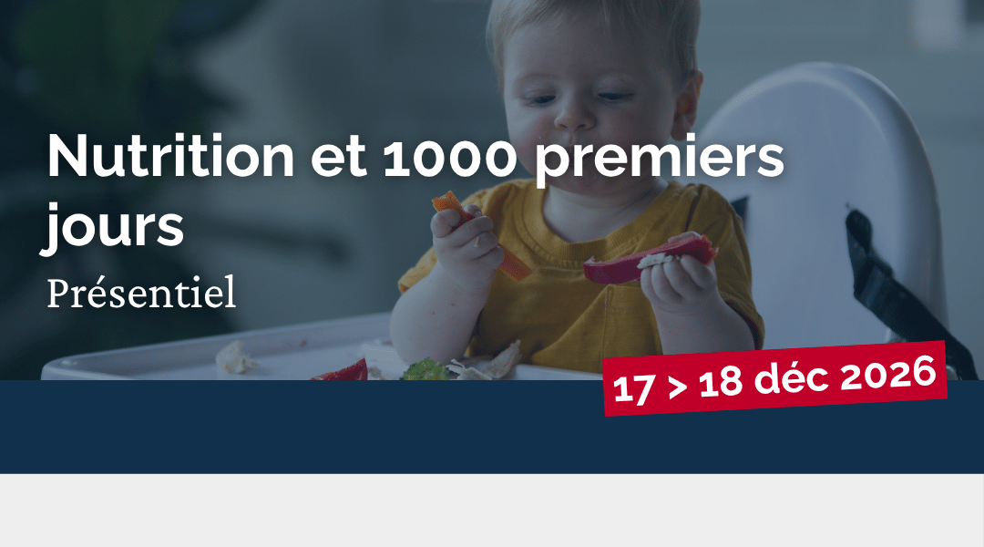 Nutrition et 1000 premiers jours