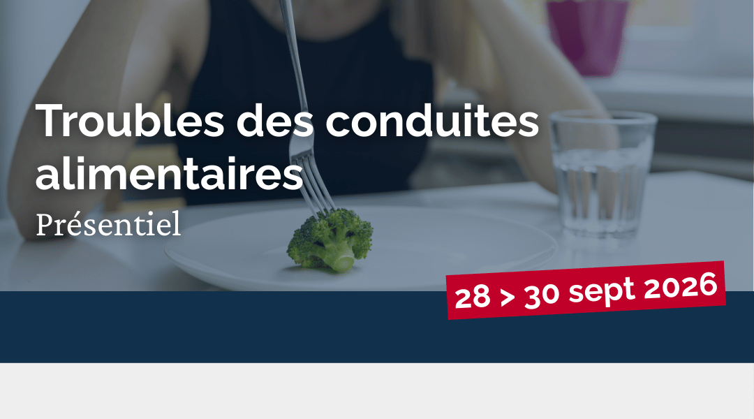 Troubles des conduites alimentaires